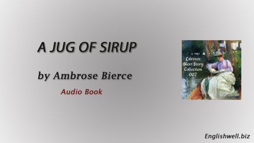 A Jug of Sirup by Ambrose Bierce