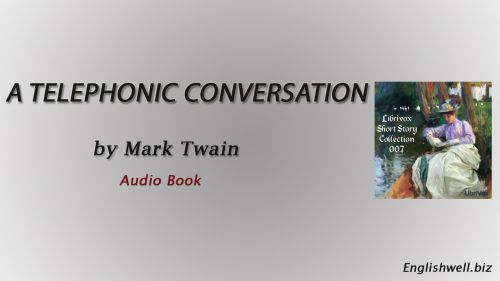A Telephonic Conversation by Mark Twain