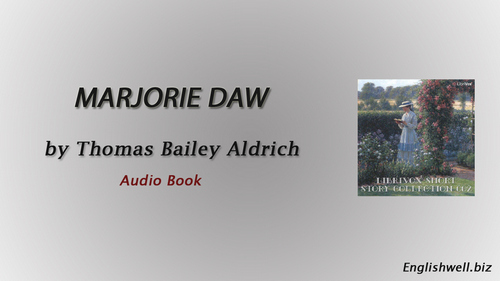 Marjorie Daw by Thomas Bailey Aldrich - Short Story