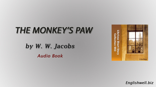 The Monkey’s Paw by W. W. Jacobs