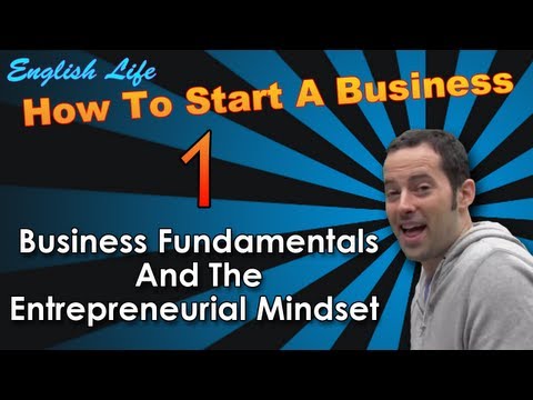 Learn Business English - 1 - How to Start a Business - How to Think Like an Entrepreneur