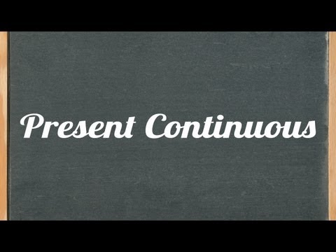 English Grammar Lesson: Present Continuous/ Progressive video tutorial
