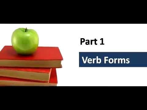 English Grammar Lesson   Verb Forms and Verb Tenses