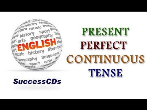 Present Perfect Continuous Tense - Learn English Grammar