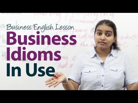 Business Idioms in Use - Business English Lesson