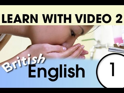 Learn British English with Video - Talking About Your Daily Routine in British English