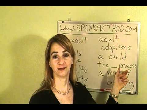 English Pronunciation News: Adult Adoptions (Study of A, An, The)