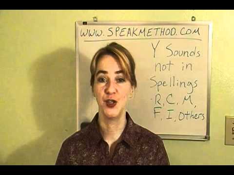 English Pronunciation: Y Sounds Not in Spellings