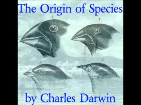 07 On the Origin of Species by Means of Natural Selection by Charles Darwin (AUDIOBOOK)