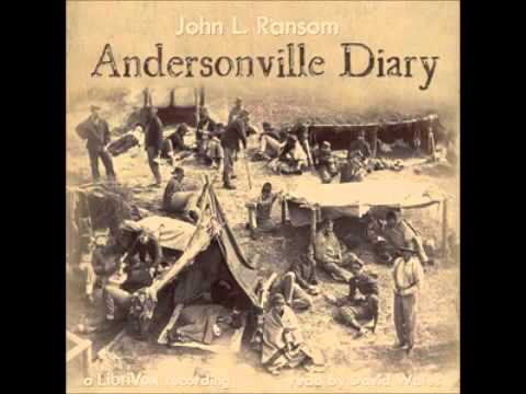 Andersonville Diary, Escape And List Of The Dead (FULL Audiobook)