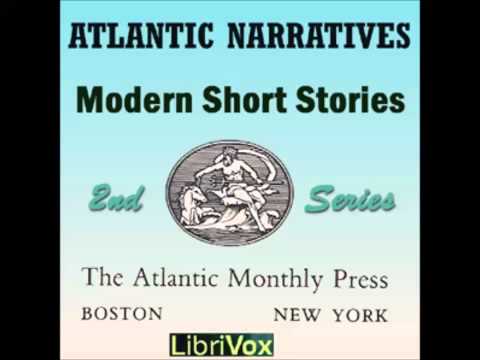 Atlantic Narratives: Modern Short Stories; Second Series (FULL Audiobook)