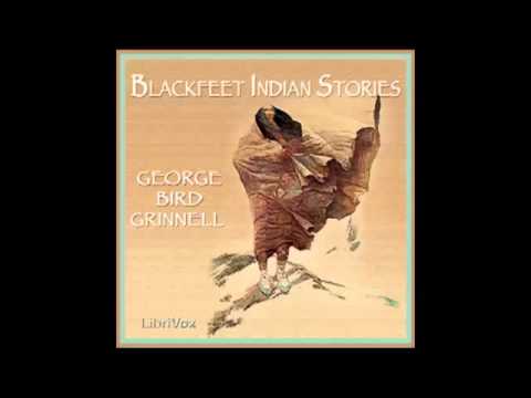 Blackfeet Indian Stories (FULL Audiobook) - part (1 of 3)