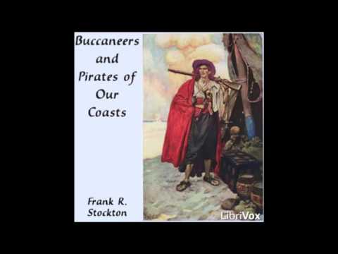 Buccaneers and Pirates of Our Coasts (FULL Audiobook)