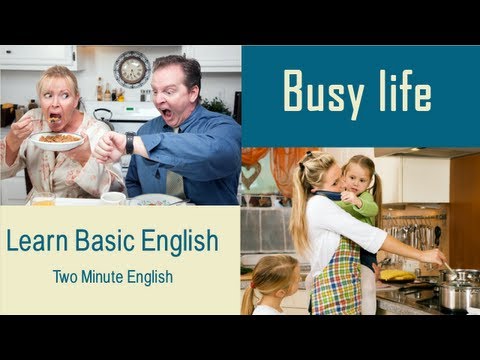 Busy Life - English Listening Lesson