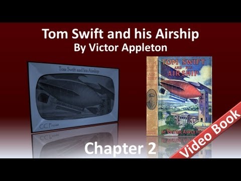 Chapter 02 - Tom Swift and His Airship by Victor Appleton