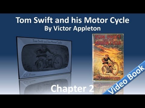 Chapter 02 - Tom Swift and His Motor Cycle by Victor Appleton