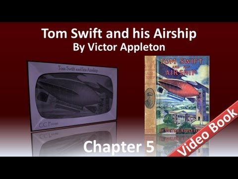 Chapter 05 - Tom Swift and His Airship by Victor Appleton
