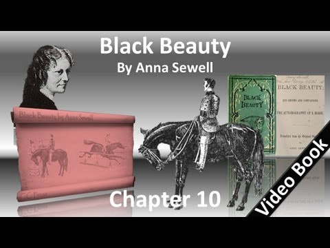 Chapter 10 - Black Beauty by Anna Sewell