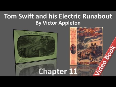 Chapter 11 - Tom Swift and his Electric Runabout by Victor Appleton
