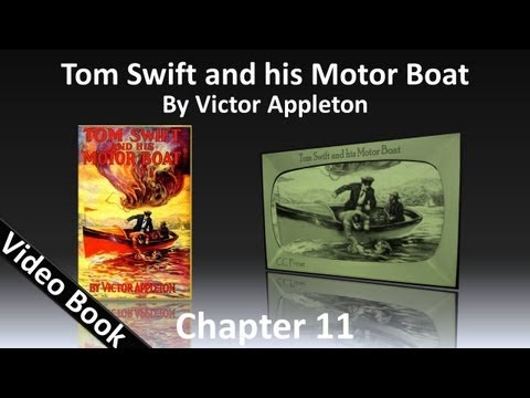 Chapter 11 - Tom Swift and His Motor Boat by Victor Appleton