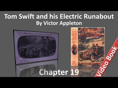 Chapter 19 - Tom Swift and his Electric Runabout by Victor Appleton