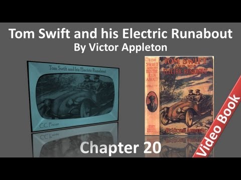 Chapter 20 - Tom Swift and his Electric Runabout by Victor Appleton
