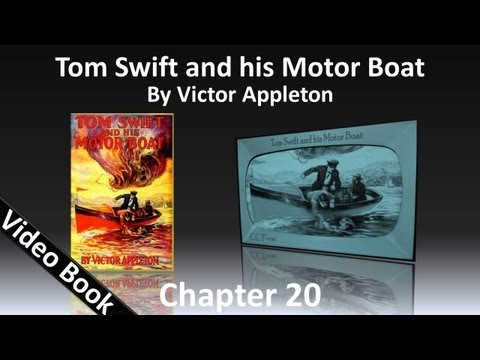 Chapter 20 - Tom Swift and His Motor Boat by Victor Appleton