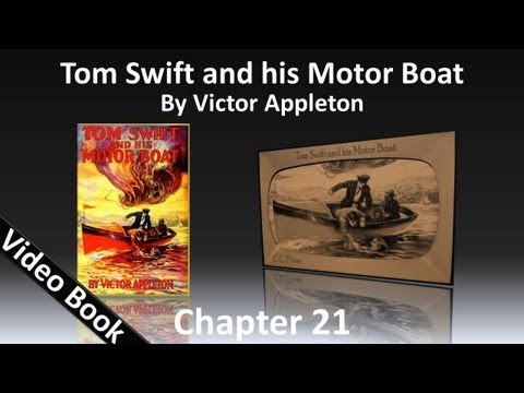 Chapter 21 - Tom Swift and His Motor Boat by Victor Appleton