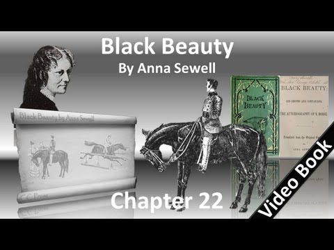Chapter 22 - Black Beauty by Anna Sewell