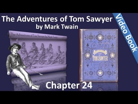 Chapter 24 - The Adventures of Tom Sawyer by Mark Twain