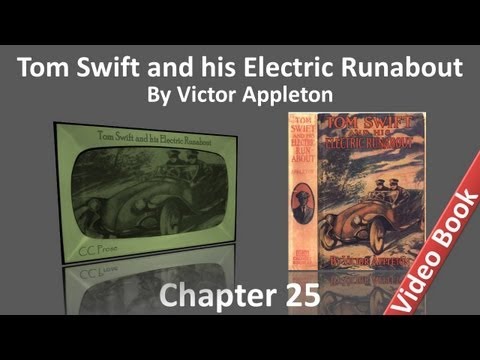Chapter 25 - Tom Swift and his Electric Runabout by Victor Appleton