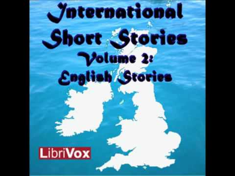 International Short Stories Volume 2: English Stories (FULL Audiobook)