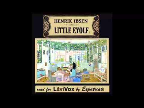 Little Eyolf (FULL Audiobook)