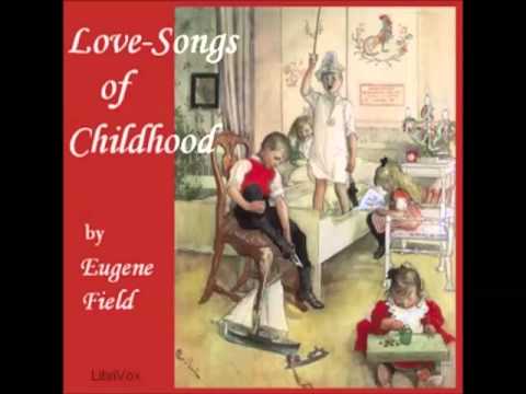 Love-Songs of Childhood (FULL Audiobook)