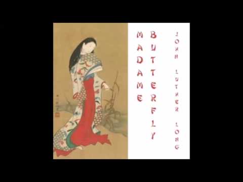 Madame Butterfly (FULL Audiobook)