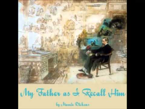 My Father As I Recall Him (FULL Audiobook) by Mamie Dickens