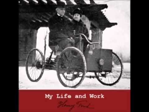 My Life and Work (FULL Audiobook) by Henry Ford - part (1 of 7)