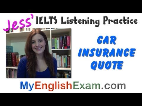 New IELTS Listening - Car Insurance Quote