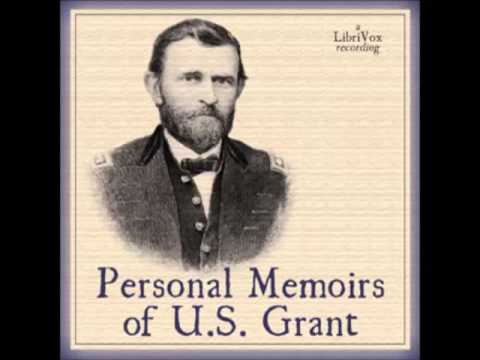 Personal Memoirs of U. S. Grant (FULL Audiobook) - part (2 of 20)
