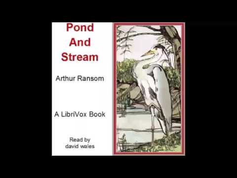 Pond And Stream (FULL Audiobook)