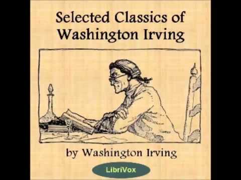 Selected Classics of Washington Irving (FULL Audiobook)