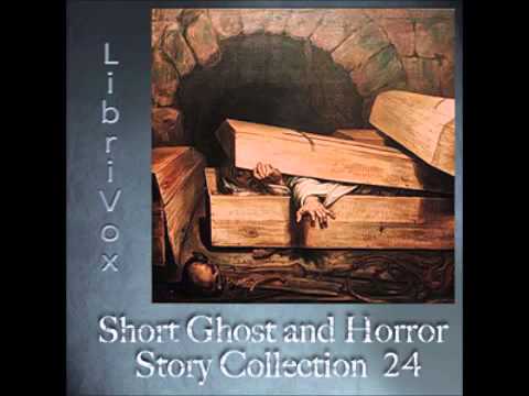 Short Ghost and Horror Collection 024 (FULL Audiobook)