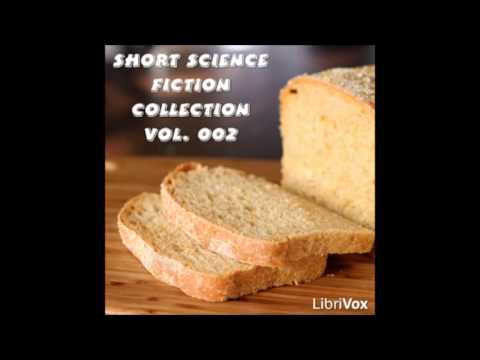 Short Science Fiction Collection 002 (FULL Audiobook)