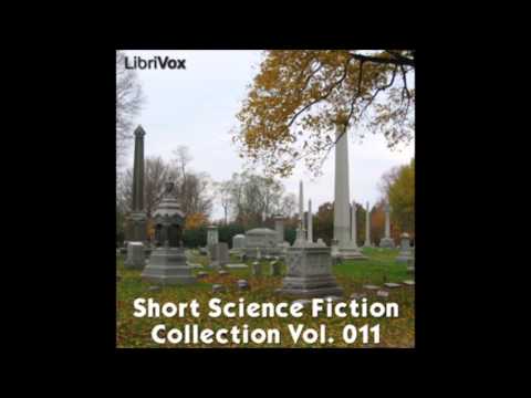 Short Science Fiction Collection 011 (FULL Audiobook)