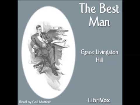 The Best Man by Grace Livingston Hill (FULL Audiobook) - part (3 of 3)