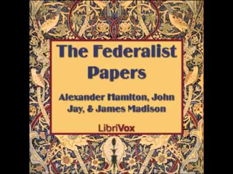 The Federalist Papers (FULL audiobook) - part (9 of 12)
