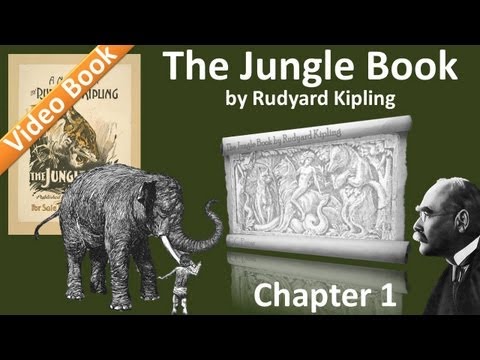 The Jungle Book by Rudyard Kipling - Chapter 01 - Mowgli's Brothers | Hunting-Song