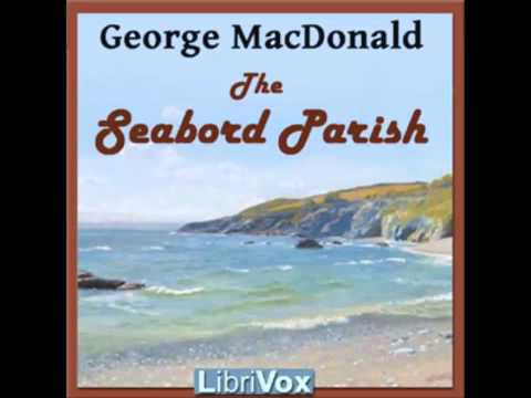 The Seaboard Parish (FULL Audiobook)