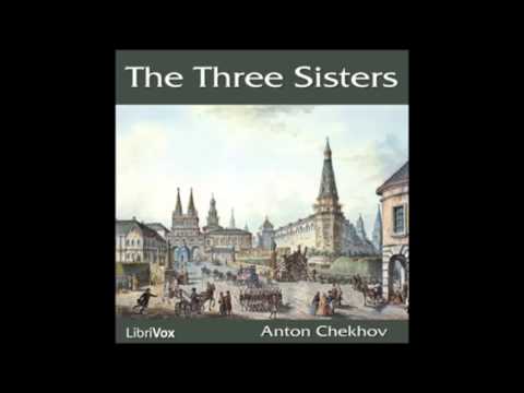 The Three Sisters (Audiobook) by Anton Chekhov