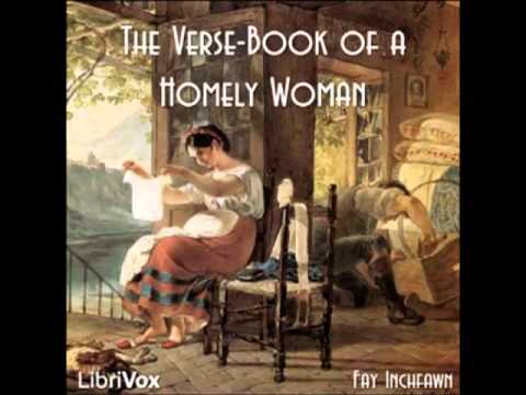 The Verse-Book of a Homely Woman by Fay Inchfawn (FULL Audiobook)